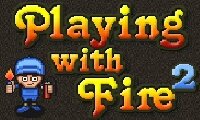 Playing with Fire 2